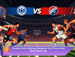 Sorotan Berita Olahraga Mengulas Duel Panas Antar Rival Klasik Liga
