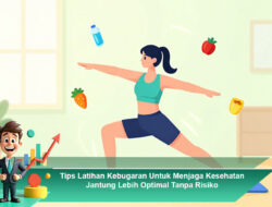 Tips Latihan Kebugaran Membantu Tubuh Lebih Bugar Tanpa Latihan Berlebihan