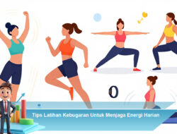 Tips Latihan Kebugaran Untuk Menjaga Energi Harian